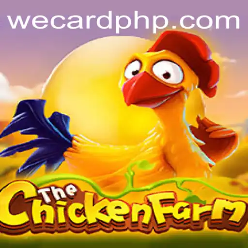 Exploring ChickenFarm: A Thriving Game with Innovative WeCard Feature